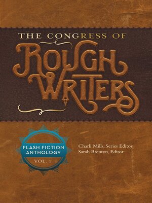 cover image of The Congress of Rough Writers: Flash Fiction Anthology Volume 1